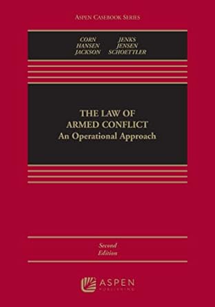 Law of Armed Conflict: An Operational Approach