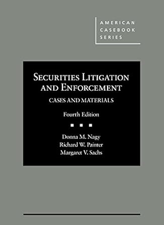 Securities Litigation and Enforcement, Cases and Materials